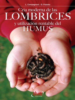 cover image of Cría moderna de las lombrices y utilización rentable del humus